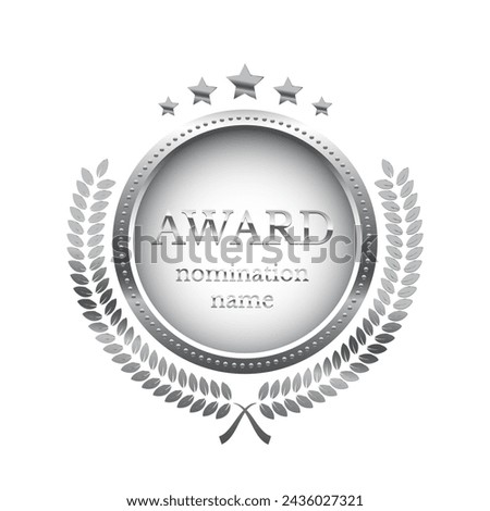 Silver medal for second place with laurel wreath, stars and text Award Nomination name. Winner rank two on white background. Championship in sport or movie vector illustration.