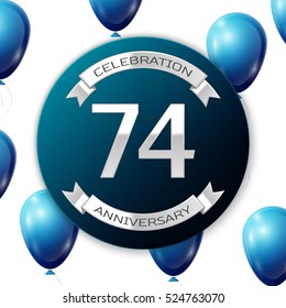 Silver number seventy four years anniversary celebration on blue circle paper banner with silver ribbon. Realistic blue balloons with ribbon on white background. Vector illustration.