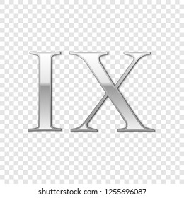 Silver Roman numeral number 9, IX, nine in alphabet letter isolated on transparent background. Ancient Rome numeric system. Vector Illustration