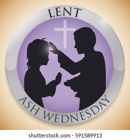 Silver Round Button With Silhouettes Of Priest Giving The Cross To An Parishioner In Her Forehead On Ash Wednesday Celebration.