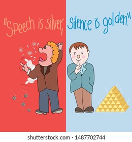 Proverb“Speech is silver, silence is golden.”Talking too much Sometimes it does not benefit you. Illustration about proverbs