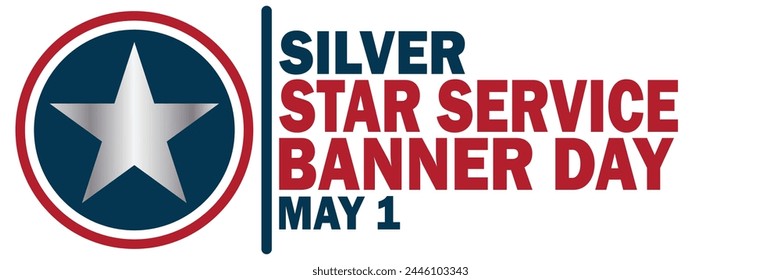 Silver Star Service Banner Day. May 1. Suitable for greeting card, poster and banner