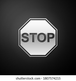 Silver Stop sign icon isolated on black background. Traffic regulatory warning stop symbol. Long shadow style. Vector.