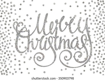 Silver textured handwritten calligraphic inscription Merry Christmas with pattern of silver confetti. Design element for banner, card, invitation, postcard, template and vignette. Vector illustration.