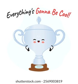 Silver trophy cup character. Everything is gonna be cool card. Vector hand drawn cartoon kawaii character illustration icon. Isolated on white background. Silver trophy cup character concept