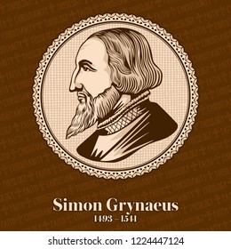 Simon Grynaeus (1493-1541) was a German scholar and theologian of the Protestant Reformation.