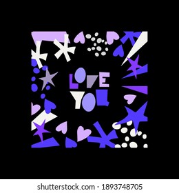 Simple abstract frame vector illustration on the dark background. Lettering Love you. Greeting, St.Valentine day, birthday, wedding, party, etc.