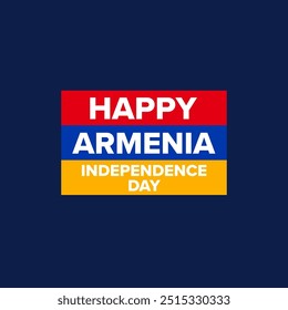 Simple Armania flag with text Happy Armania Independence day, 21st of September Armanian national days. Logo design vector template illustration typography red blue yellow