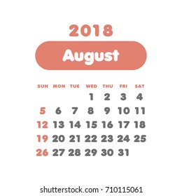 Simple August 2018 calendar. Week starts from Sunday.