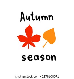 Simple autumn phrase hand drawn vector illustration with leaves silhouette. Minimal handwritten season text with nature elements