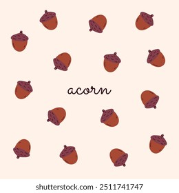 Simple autumn postcard featuring word "acorn" in handwritten style. Hand drawn brown acorns on a light beige background. Thanksgiving Day. Seasonal designs, greeting cards, and festive decorations.