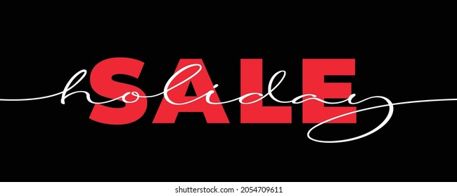 Simple banner for the holiday sale. Holiday discounts. Large red letters under handwritten white font isolated on black background. Template for flyer, poster or coupon.	