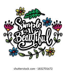 Simple is beautiful, hand lettering.  Quote typography.