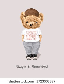 simple and beautiful slogan with bear toy in t shirt illustration