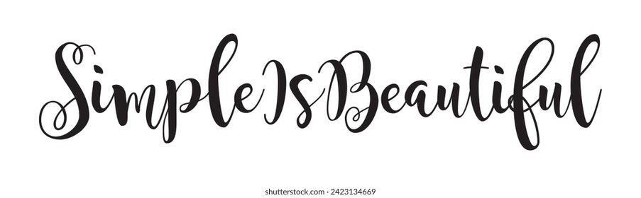 simple is beautiful text on white background.