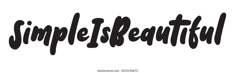 simple is beautiful text on white background.