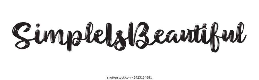 simple is beautiful text on white background.