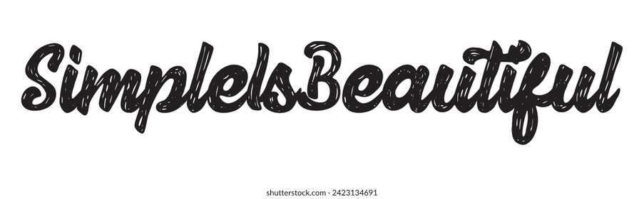 simple is beautiful text on white background.