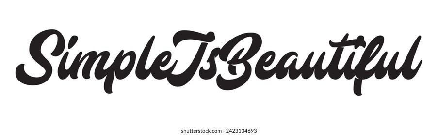 simple is beautiful text on white background.