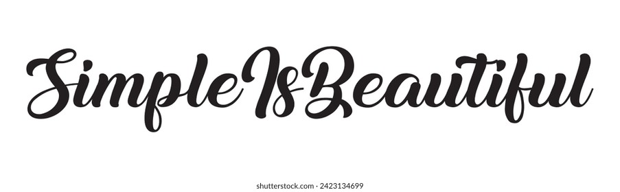 simple is beautiful text on white background.