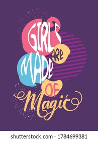 A simple beautiful typography motivational and inspirational quote poster design with purple background. Girls are made of magic.