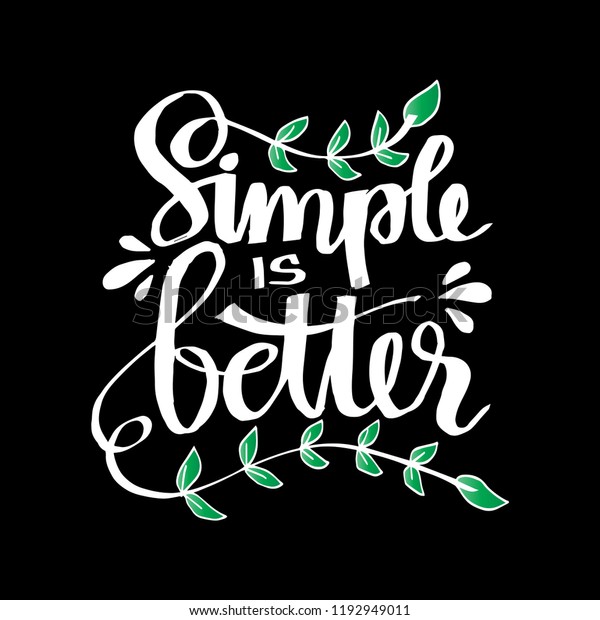 Simple Better Hand Lettering Motivational Quote Stock Vector Royalty   Simple Better Hand Lettering Motivational 600w 1192949011 