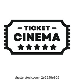 Simple black cinema ticket promising a five star entertainment experience