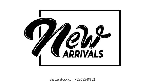 Simple black handwritten New Arrivals lettering typography on white background for Print, cards, Articles, parties, activities, and advertisements. Suitable for Promotional. 