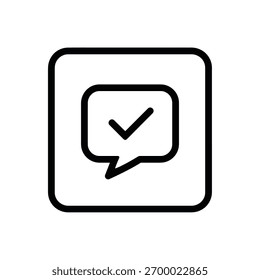 Simple black outline drawing of an approved speech bubble with a check mark inside, contained in a rounded square. Clean, minimalistic design element for interface.
