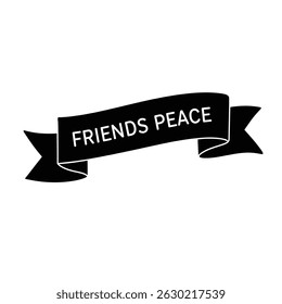 Simple black and white banner with the words friends peace for design and messaging