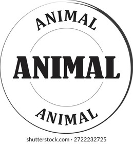 Sello circular simple en blanco y negro con el logotipo que destaca la palabra animal centrada en texto en negrita, ideal para marcas de marca o marcas de certificación que requieren un elemento visual vintage de alto contraste.