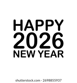 A simple black and white graphic displaying the text Happy 2026 New Year.