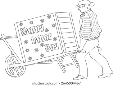 Simple black and white line art illustration of a man pushing a wheelbarrow loaded with a 'Happy Labor Day' sign, perfect for holiday designs, coloring pages, or celebrating workers on Labor Day.