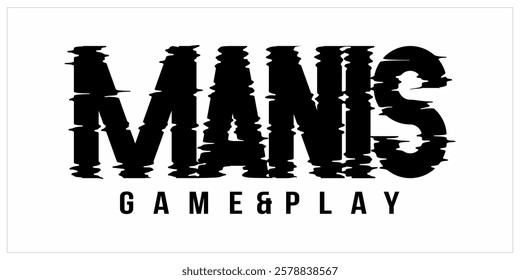 Simple black and white MANIS GAMEPLAY text vector, game name logo design.