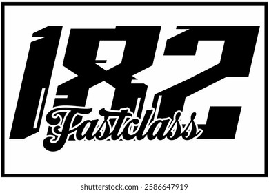 Simple Black and white number 182 vector, FAST CLASS text, racing sticker design icon.