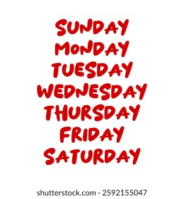 Simple bold red text displaying all seven days of the week against a clean white backdrop. Perfect for schedules, calendars or visual reminders.