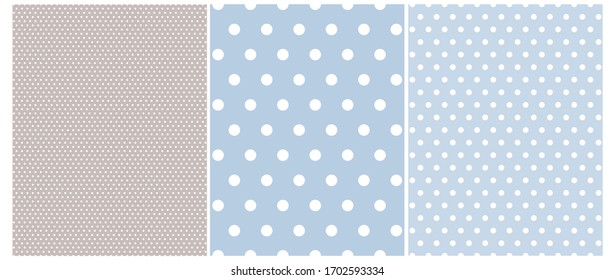 Simple Bright Polka Dot Seamless Vector Patterns. 3 Various Dotted Print. White Circles Isolated on a Light Blue and Gray Background. Simple Pastel Color Geometric Repeatable Design ideal for Fabric.