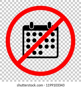 simple calendar icon. Not allowed, black object in red warning sign with transparent background