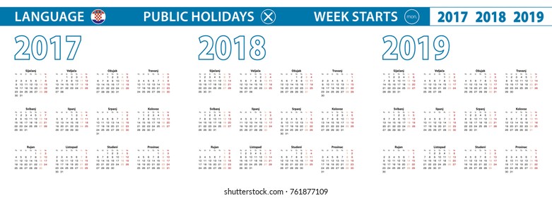 Simple calendar template in Croatian for 2017, 2018, 2019 years. Week starts from Monday.