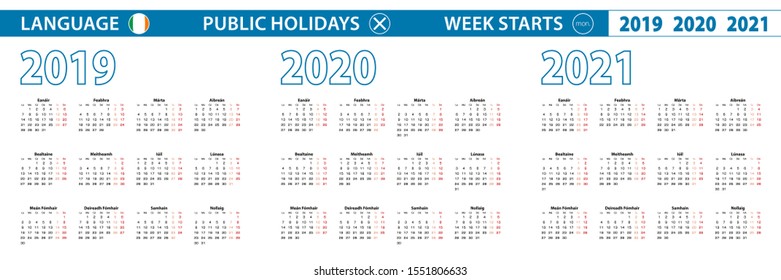 Simple calendar template in Irish for 2019, 2020, 2021 years. Week starts from Monday. Vector illustration.