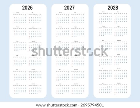 Simple calendars showing the years two thousand twenty six through twenty eight
