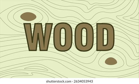 Simple Cartoon Wood Grain Texture Background with Word Art Illustration