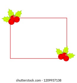 Simple Christmas frame decorated with holy ilex. New Year blank design element for invitations, advertisements, greeting cards