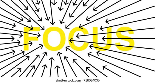 Simple clean conceptional line art vector illustration of arrows on yellow word FOCUS isolated on white background