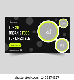 Simple and clean video thumbnail banner design, organic food items food vlog banner design, vector eps 10 file format