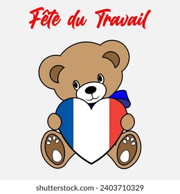 A Simple Color Vector Image Of A Funny Teddy Bear With A Heart Made From The Flag Of France Fête du Travail (labor Day) Lettering