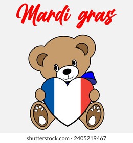 A Simple Color Vector Image Of A Funny Teddy Bear With A Heart Made From The Flag Of France Mardi 
gras (The Mardi Gras or The Fat Tuesday) Lettering