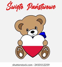 A Simple Color Vector Image Of A Funny Teddy Bear With A Heart Made From The Flag Of Poland And Święto Państwowe (Labor Day) Lettering
