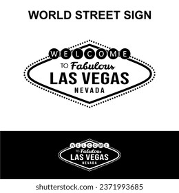 Simple creative icon design of world street sign in black and white bw. home place where people live grow vacation stay. Fabulous las vegas, gambling, shopping, dining, entertainment, nightlife night