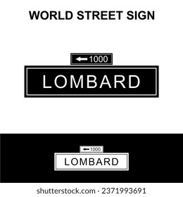 Simple creative icon design of world street sign in black and white bw. A home place where people live grow vacation stay. lombard 100, east west, a steep, one block section with eight hairpin turns